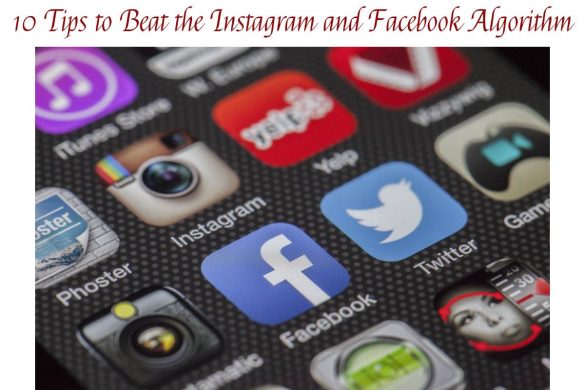 Beat the Instagram and Facebook Algorithm