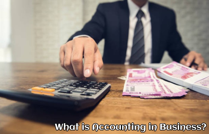 What is Accounting in Business?