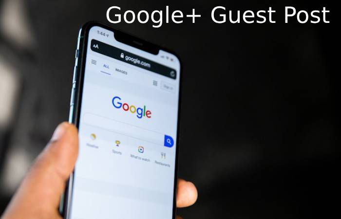 Google+ Guest Post